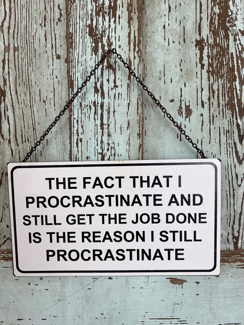 Distressed Procrastinate Sign