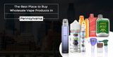 The Best Place to Buy Wholesale Vape Products in Pennsylvania