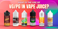 What Does VG & PG In Vape Juice Mean?