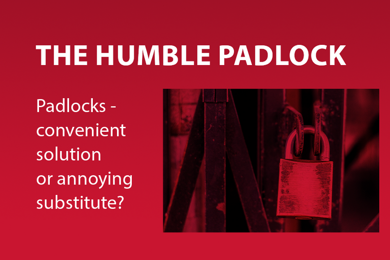 Padlocks- Convinient Solution or Annoying Substitute?
