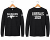 Boise Black Rifle Liberals Suck LS 6411