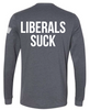 Boise Black Rifle Liberals Suck LS 6411