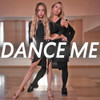 Dance Me