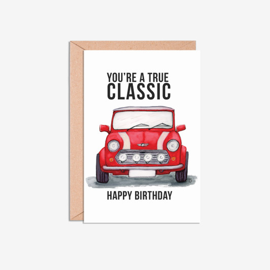 Mini Cooper 'You're a True Classic' birthday card