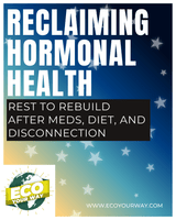 Reclaim Hormones Naturally: NERS for Birth Control (Rest Guide)