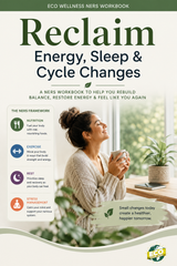 Reclaim Energy, Sleep & Cycle Changes - ECO Wellness NERS Workbook