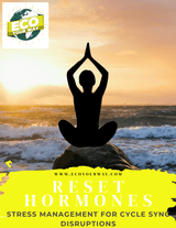 Reset Hormones Naturally: NERS for Cycle Sync Disruptions (Stress Management Guide)