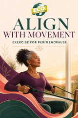 Align Your Body: NERS Relief for Hot Flashes & Night Sweats (Exercise Guide)