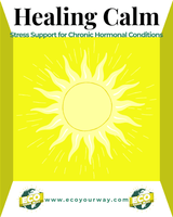 Soothing Hormones Naturally: NERS for Chronic Hormonal Conditionss (Stress Management Guide)