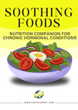 Soothing Hormones Naturally: NERS for Chronic Hormonal Conditions (Nutrition Guide)