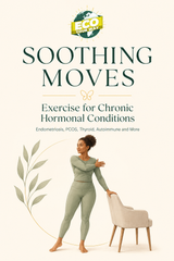 Soothe Chronic Discomfort: NERS Relief for Chronic Inflammation, Hormonal Conditions & Daily Fatigue  (Exercise Guide)