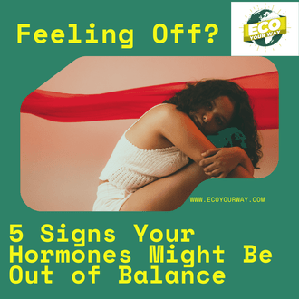 Feeling Off? Hormonal Imbalance Symptoms in Women + Remedies