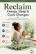 Reclaim Energy, Sleep & Cycle Changes - ECO Wellness NERS Workbook