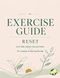 RESET ECO Wellness Collection: Exercise Guide