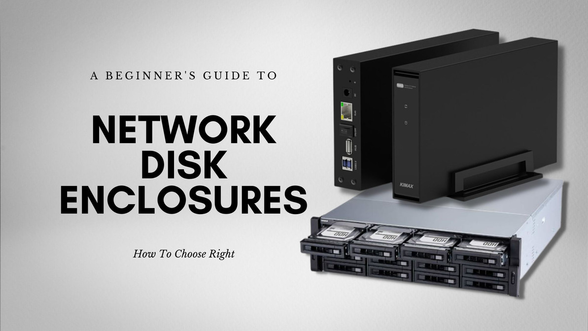 Beginner's Guide to Network Disk Enclosures