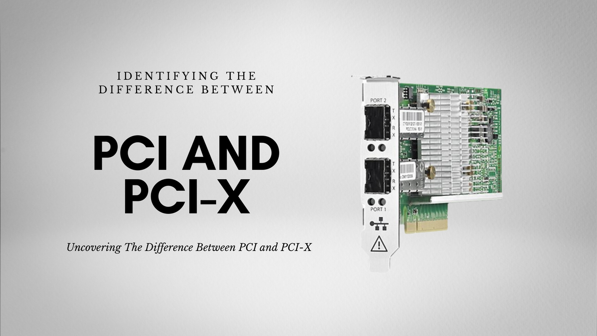 Identifying The Difference between PCI and PCI-X