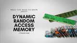 Network Guide: About Dynamic Random Access Memory