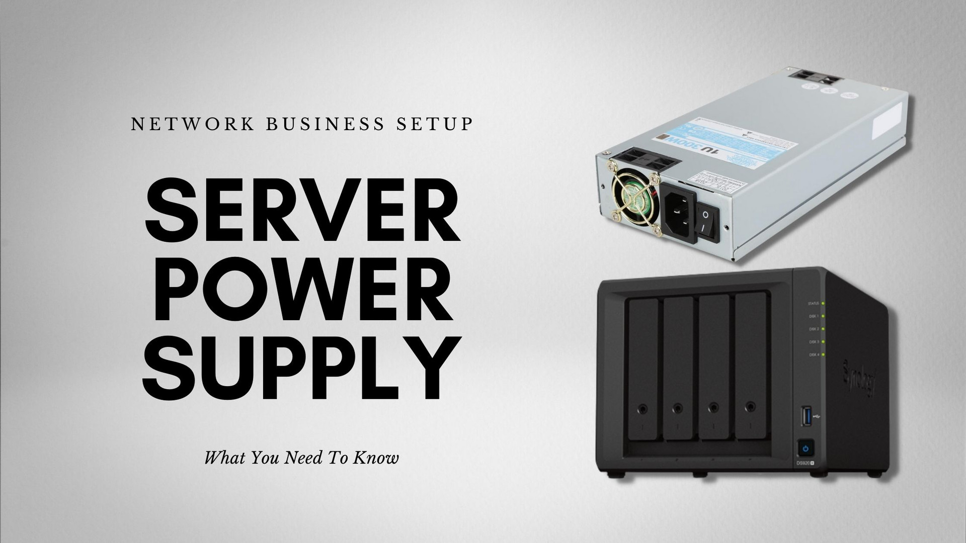 Network Business Setup Understanding Server Power Supply