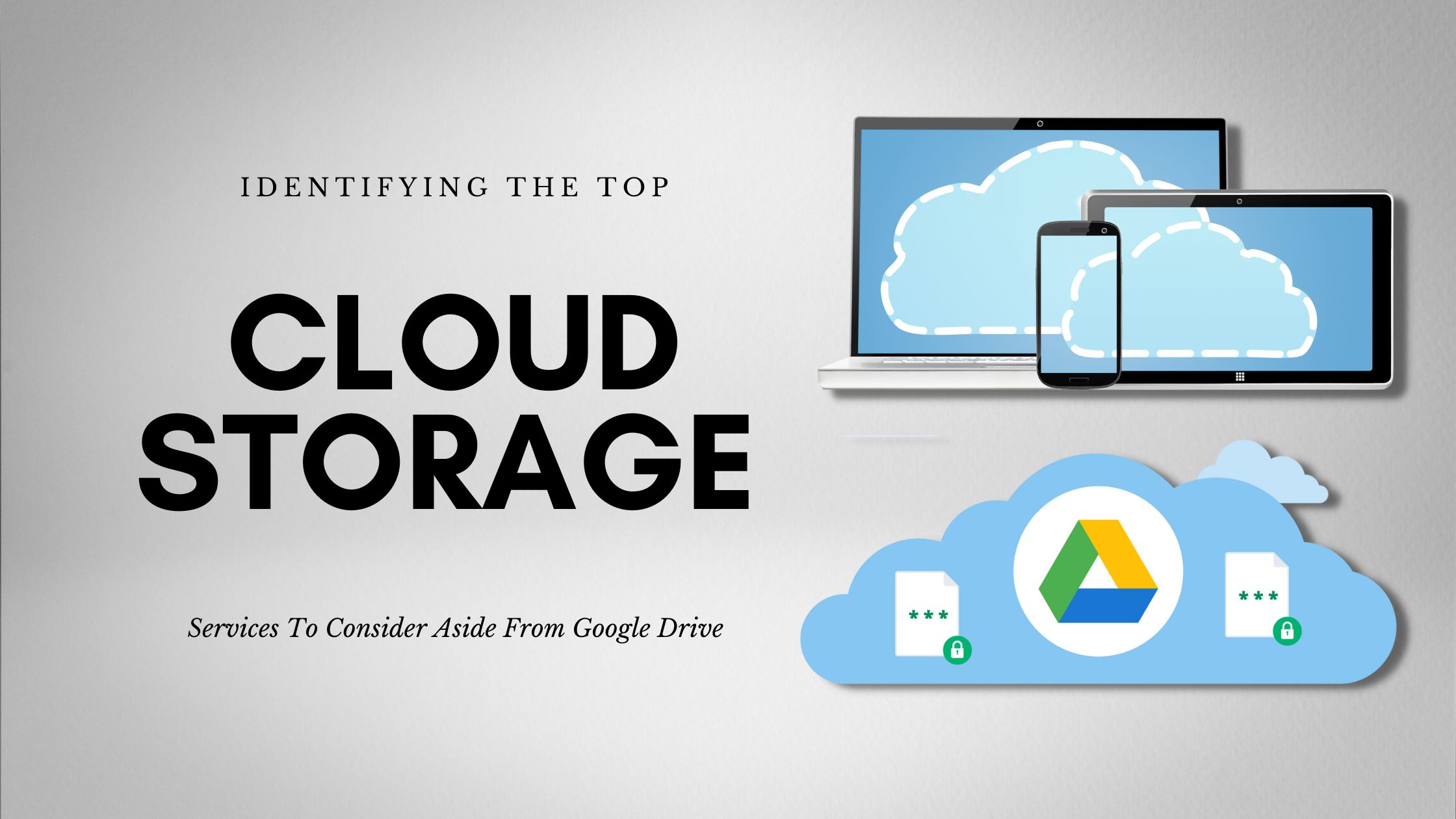 Top Cloud Services to Consider from Google Drive - StoragePartsDirect.com