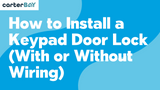 How to Install a Keypad Door Lock (With or Without Wiring)