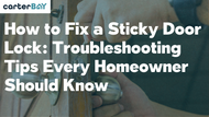 How to Fix a Sticky Door Lock: Troubleshooting Tips Every Homeowner Should Know