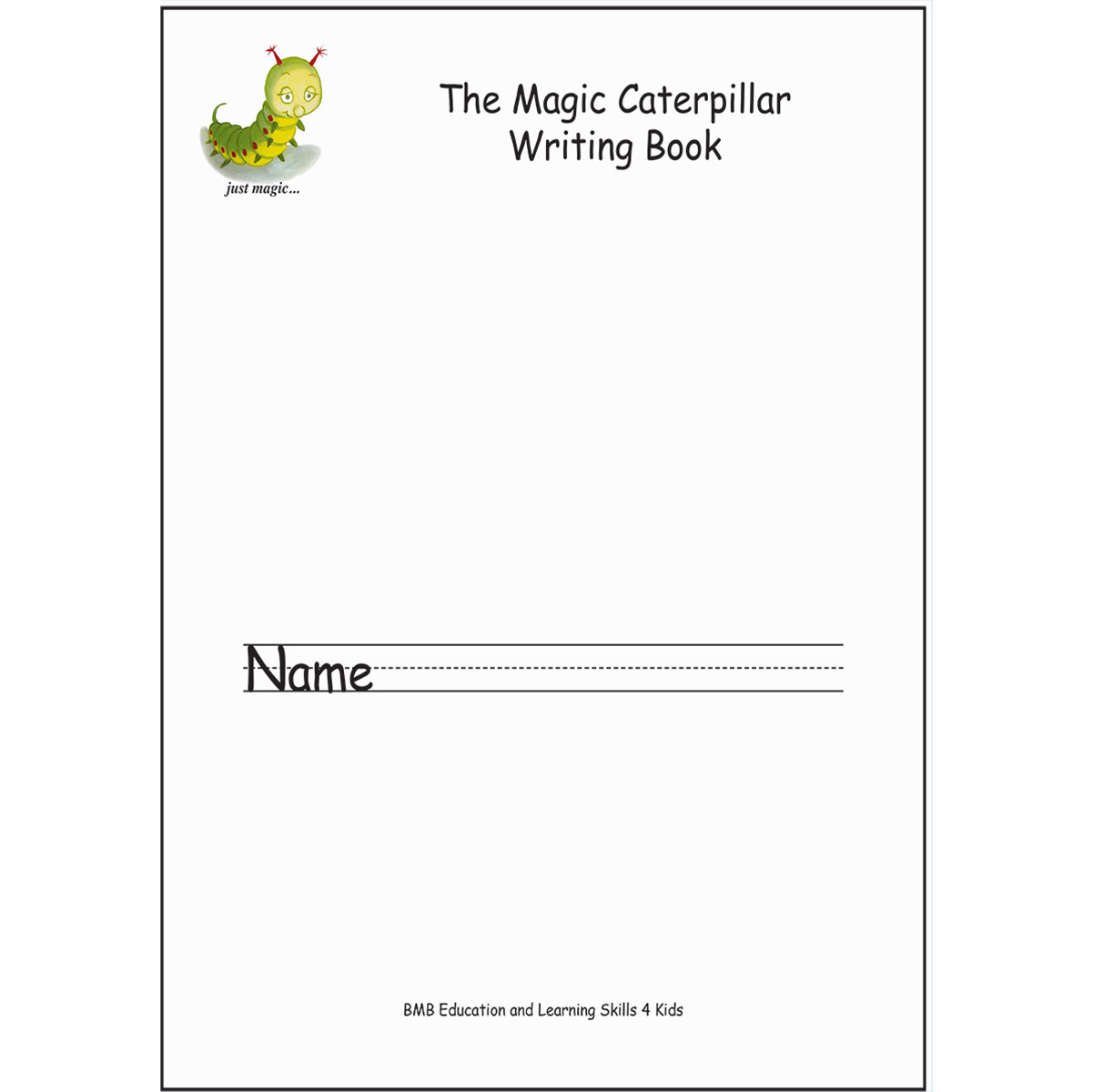 THE MAGIC CATERPILLAR WRITING BOOK A5