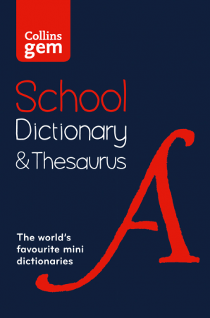 COLLINS SCHOOL DICTIONARY & THESAURUS (3rd EDITION) 9780008321161