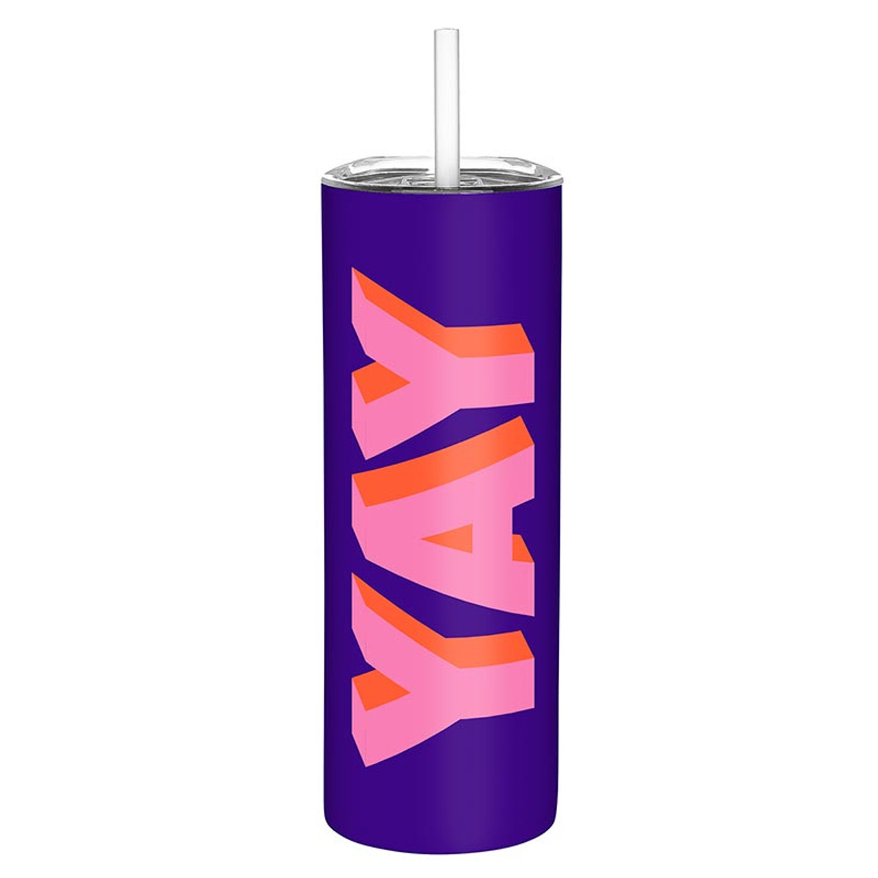 Stainless Steel Skinny Tumbler - Yay