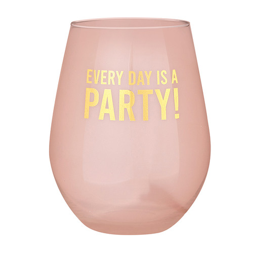 Jumbo Stemless Wine Glass - Everyday is a Party