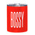 Stainless Steel Tumbler - Bossy