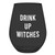 Wine Glass Stainless Steel - Drink Up Witches