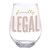 Jumbo Wine Glass - Finally Legal