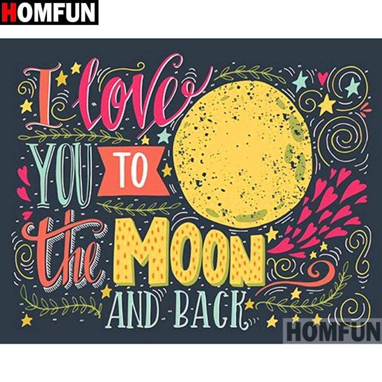 I Love You To The Moon and Back Paint with Diamonds - Goodnessfind