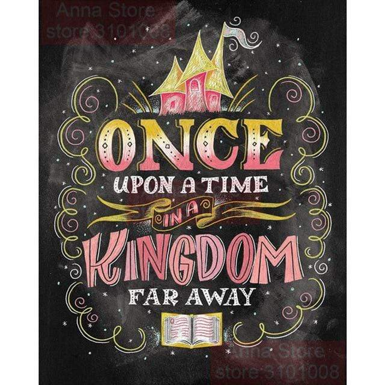 5D Diamond Painting Once Upon a Time in a Kingdom Far Away Chalk