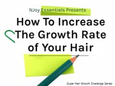 How To Increase The Growth Rate of Your Hair