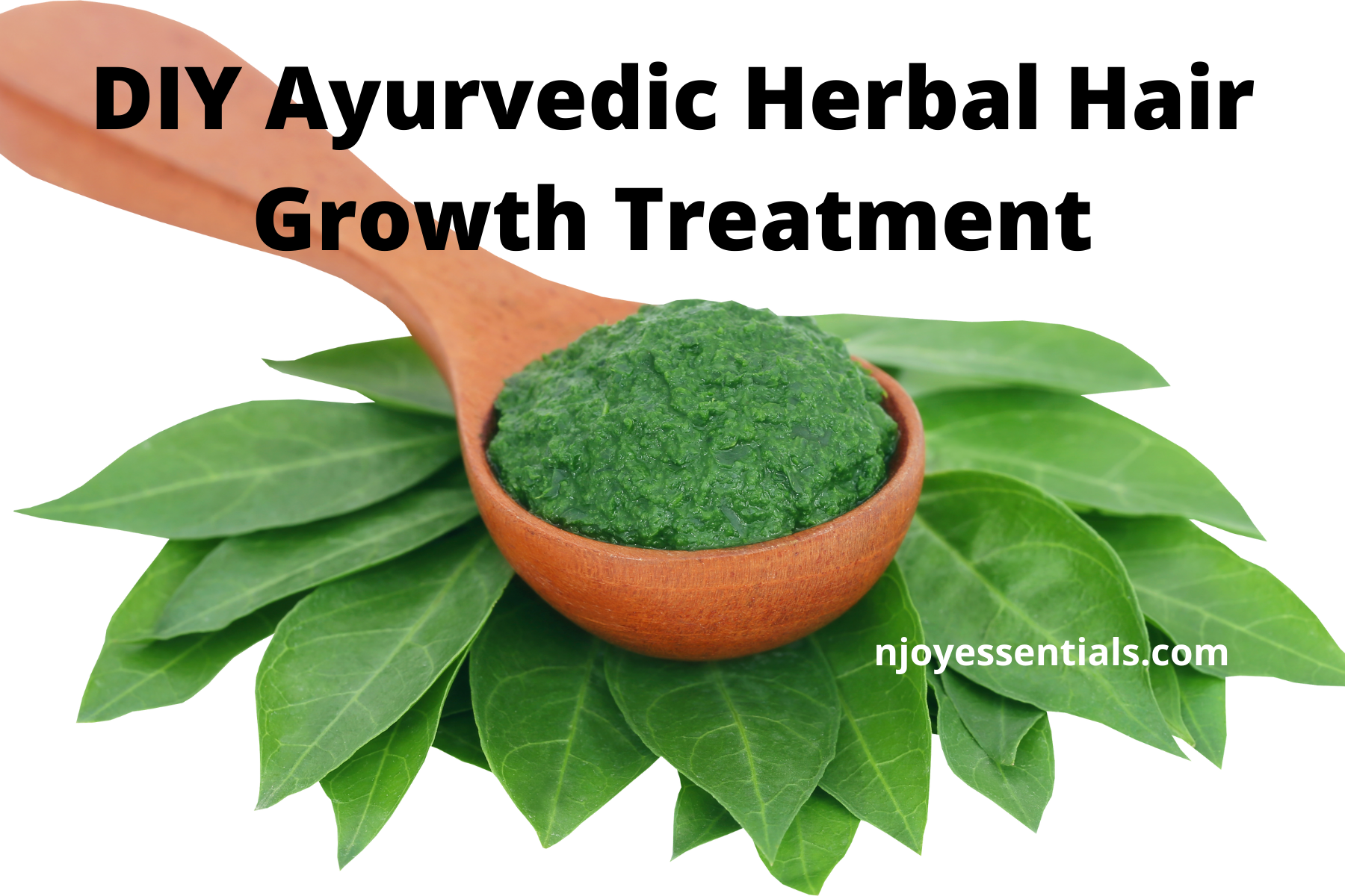 Ayurvedic Herbal Hair Growth Treatment NJoy Essentials
