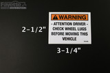"Attention Driver Check Wheel Lugs" Trailer Warning Sticker