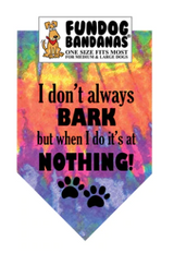 Fun Dog Bandanas I Don't Always Bark But Pet Bandana 