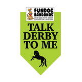 Fun Dog Bandanas Talk Derby to Me Pet Bandana 