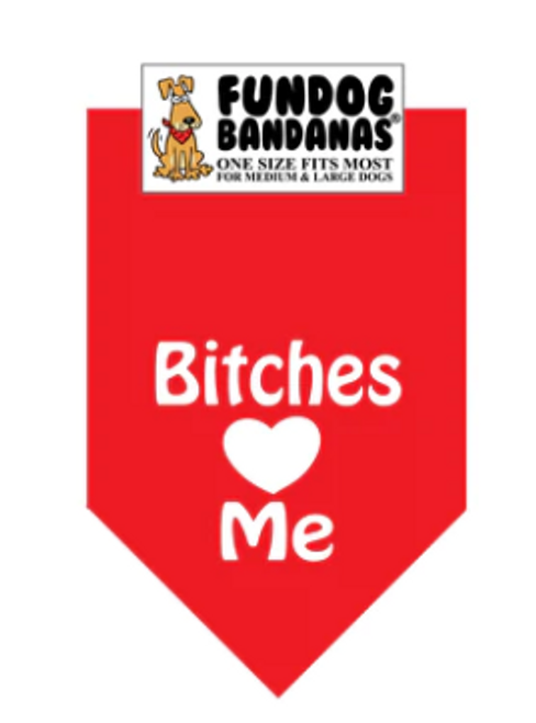 Fun Dog Bandanas Bitches Love Me Pet Bandana 