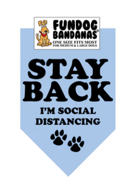 Fun Dog Bandanas Stay Back I'm Social Distancing Pet Bandana 