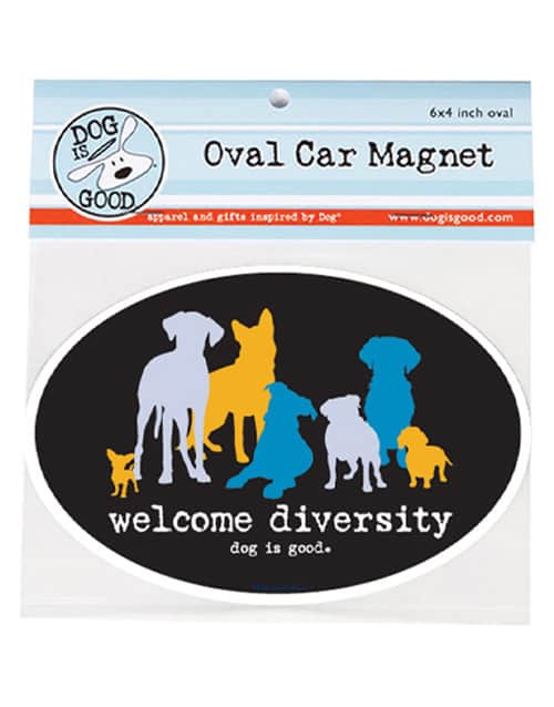 Dog Is Good "Welcome Diversity" Oval Car Magnet 4 x 6 in