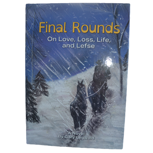 Book - "Final Rounds on Love, Loss, Life and Lefse"