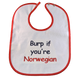 Bib - "Burp if you're Norwegian"