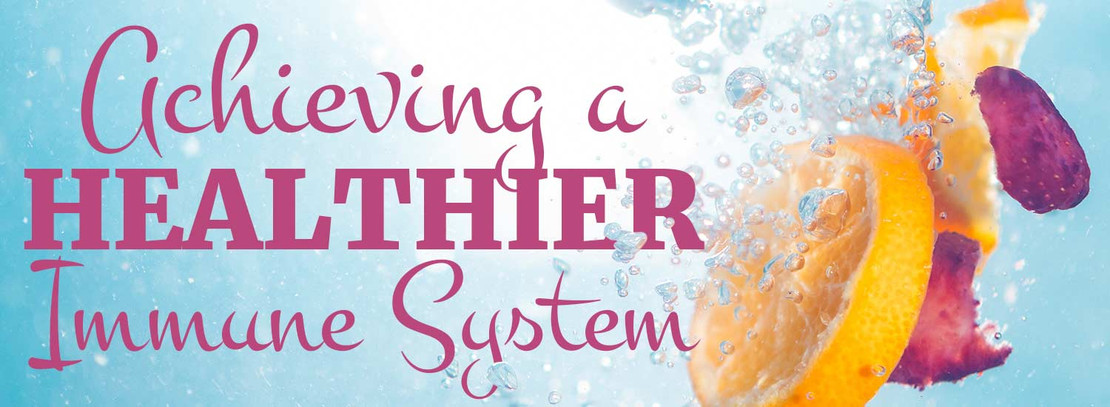 Achieving a Healthier Immune System