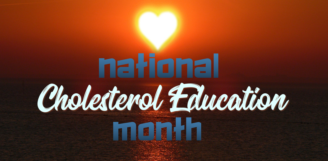 National Cholesterol Education Month