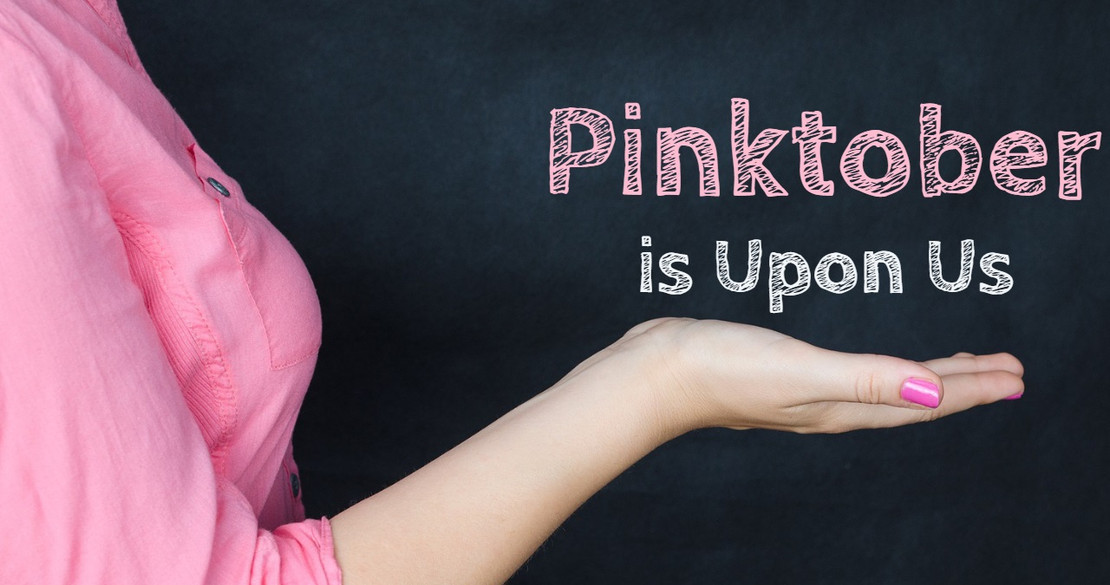 Pinktober Is Upon Us Pinktober Is Upon Us