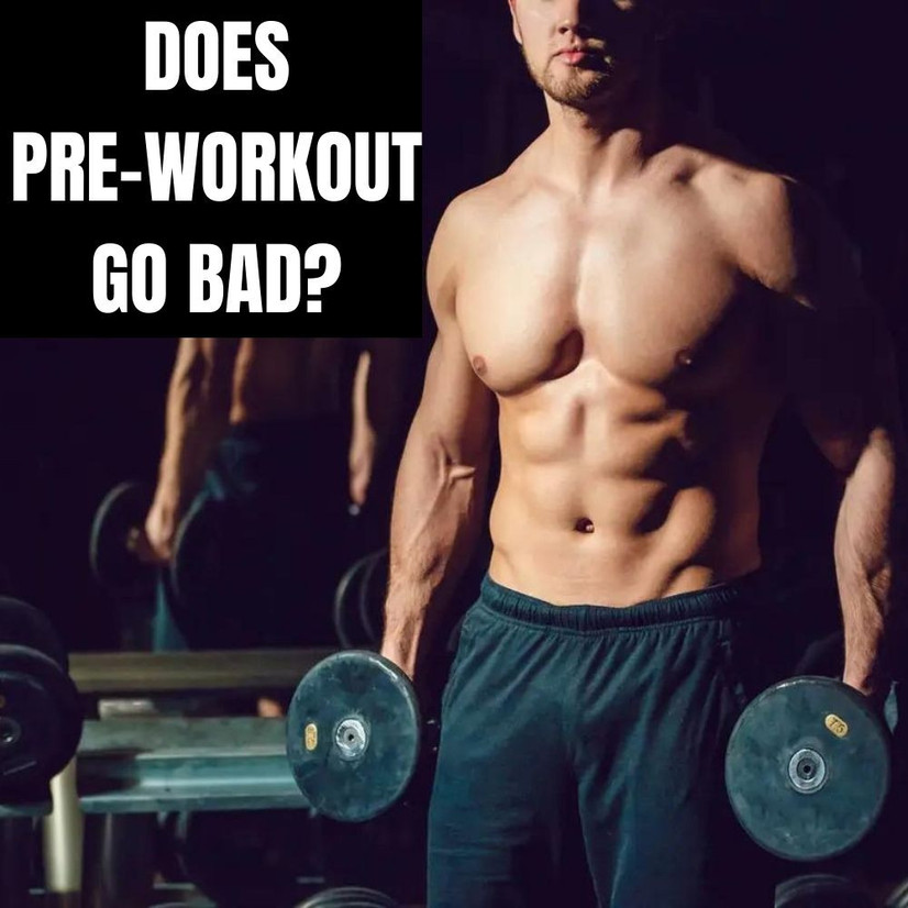 Does Pre Workout Go Bad?