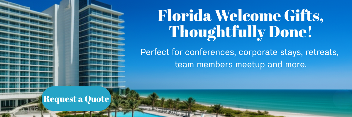 Florida Conference and Hotel Welcome Gifts Joyce&rsquo;s Baskets