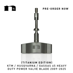 Nihilo Heavy Duty Power Valve Blade - Titanium Edition | KTM / Husqvarna / GASGAS 65 2009-2025
